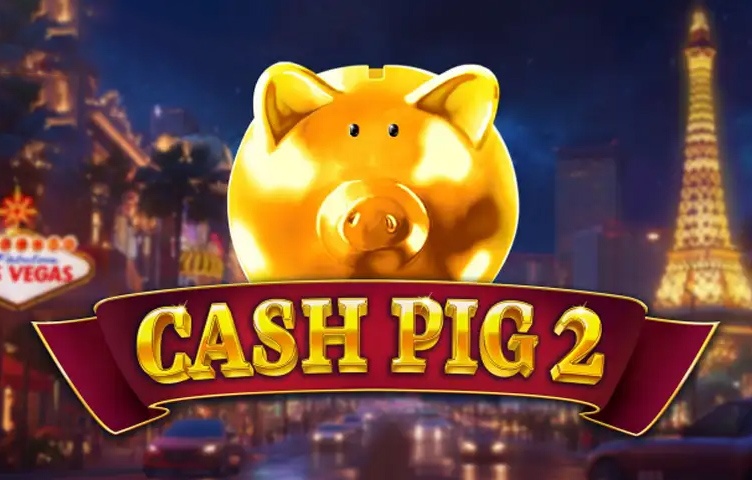 Cash Pig 2
